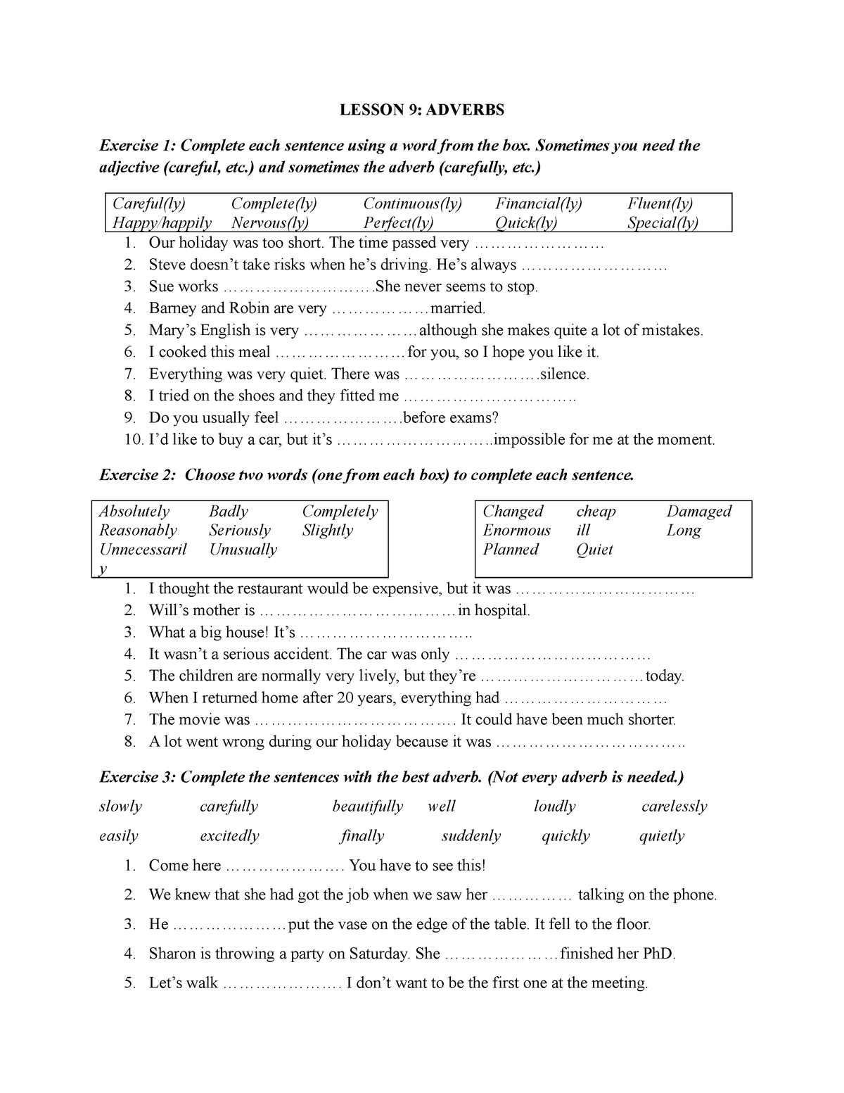 unit9-q-eqw-lesson-9-adverbs-exercise-1-complete-each-sentence