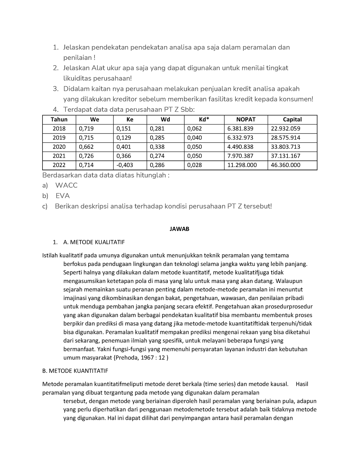 Tugas 3 Analisis Laporan Keuangan - 1. Jelaskan Pendekatan Pendekatan ...