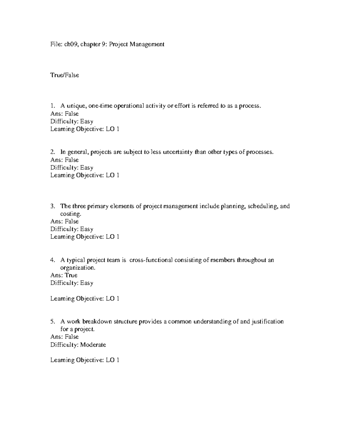 Ch09 - Test Bank - File: Ch09, Chapter 9: Project Management True/False ...