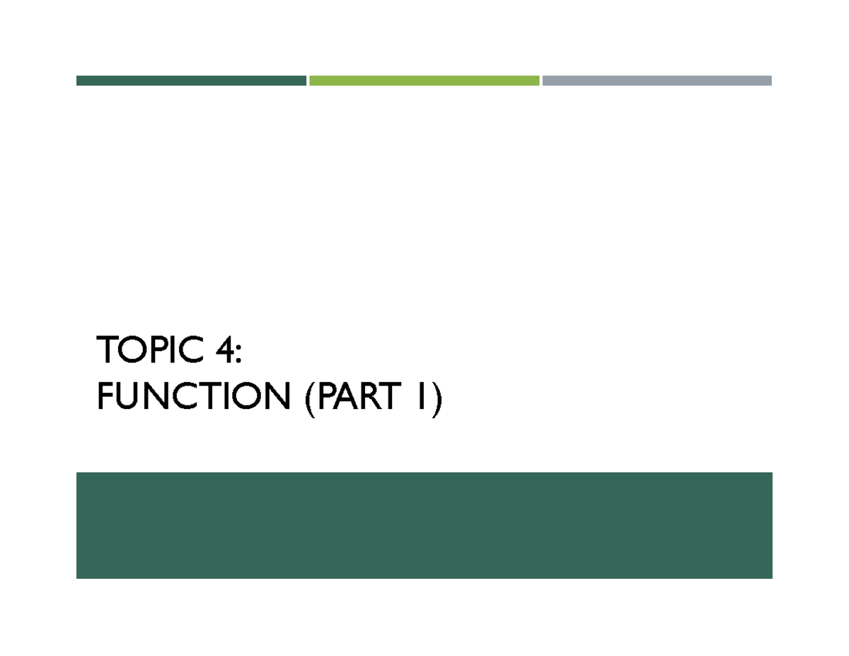 CSC NOTE C4 PART 1 - note - TOPIC 4: FUNCTION (PART 1) OBJECTIVES In ...