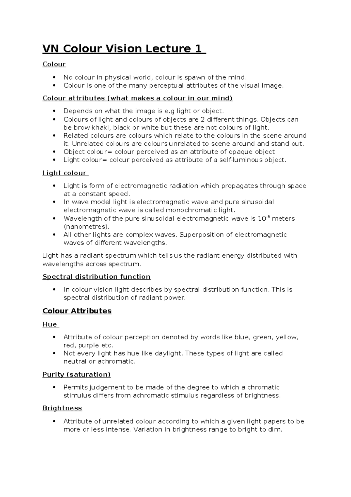 VN Colour Vision Lecture 1 Colour is one of the many perceptual