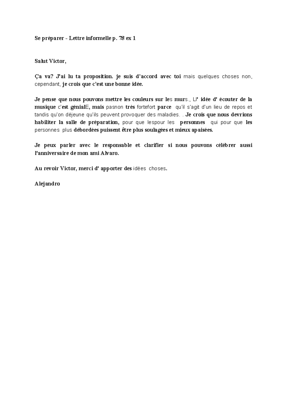 Se préparer - Lettre informelle p - 78 ex 1 Salut Victor, Ça va? J'ai ...