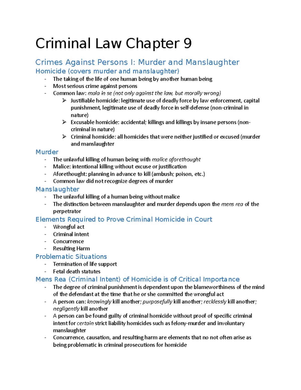 Criminal Law Chapter 9 - ) Common law did not recognize degrees of ...