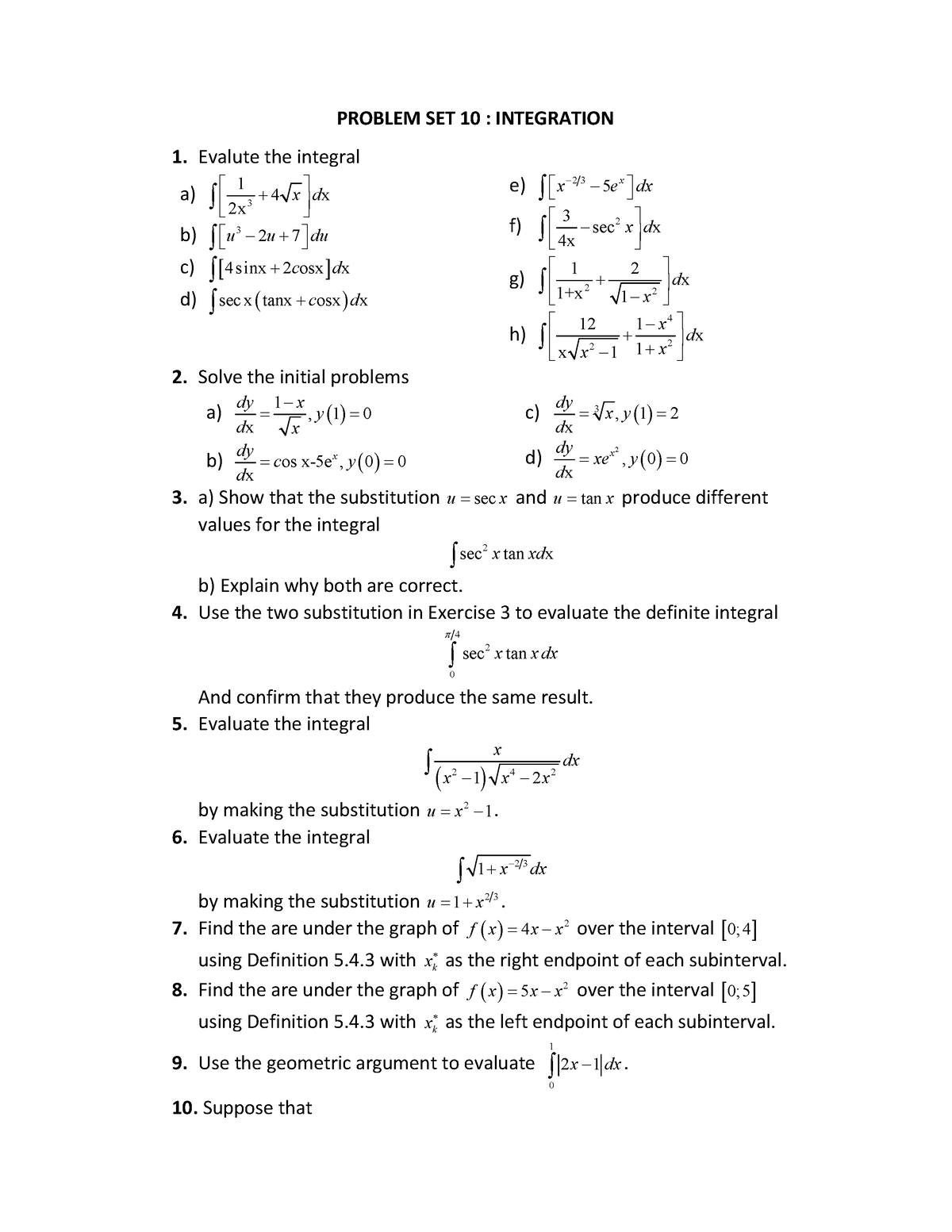 Problem SET 10 Integration - PROBLEM SET 10 : INTEGRATION 1. Evalute ...