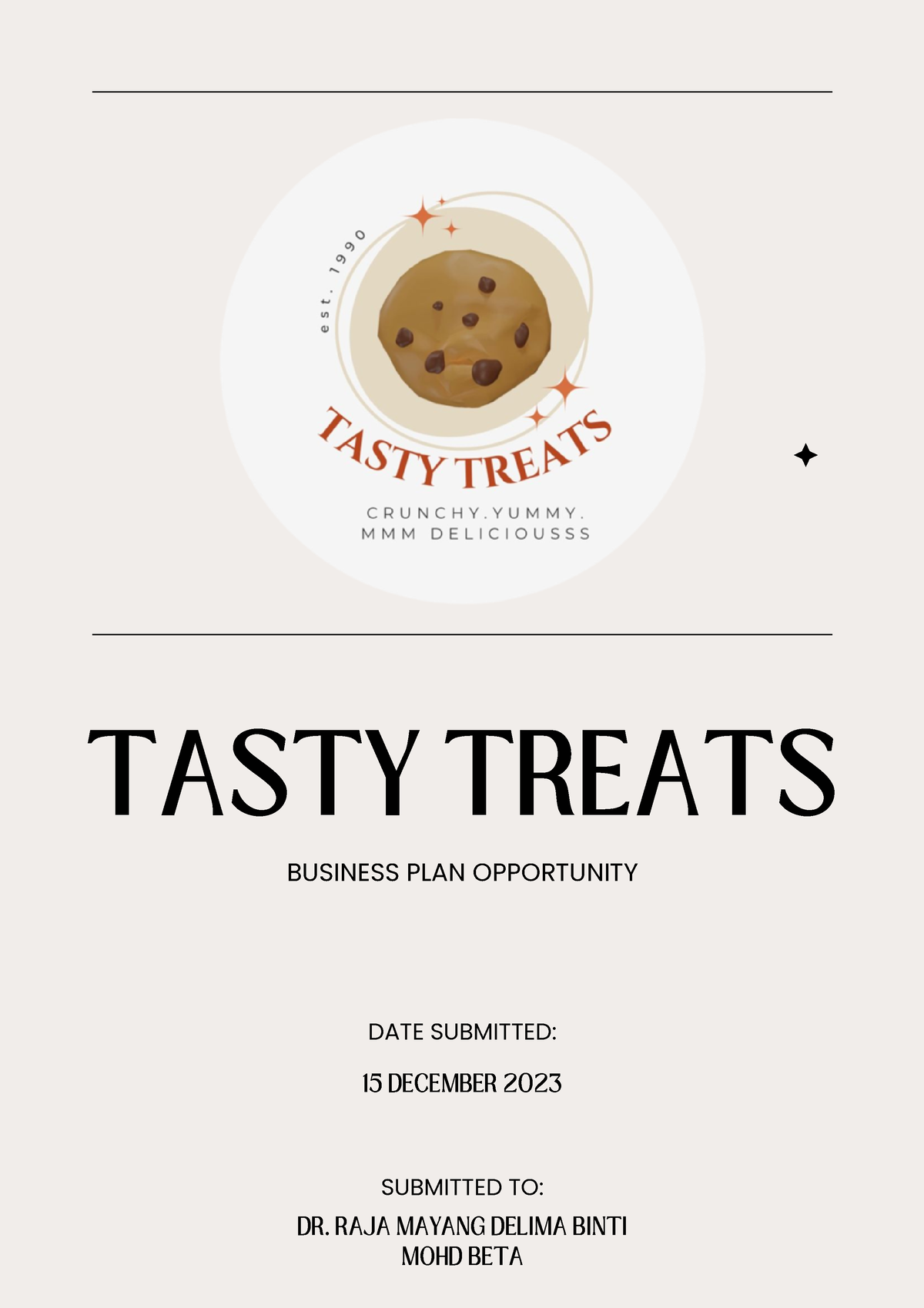 ENT300 Portfolio - Business plan opportunity - TASTY TREATS 15 DECEMBER ...