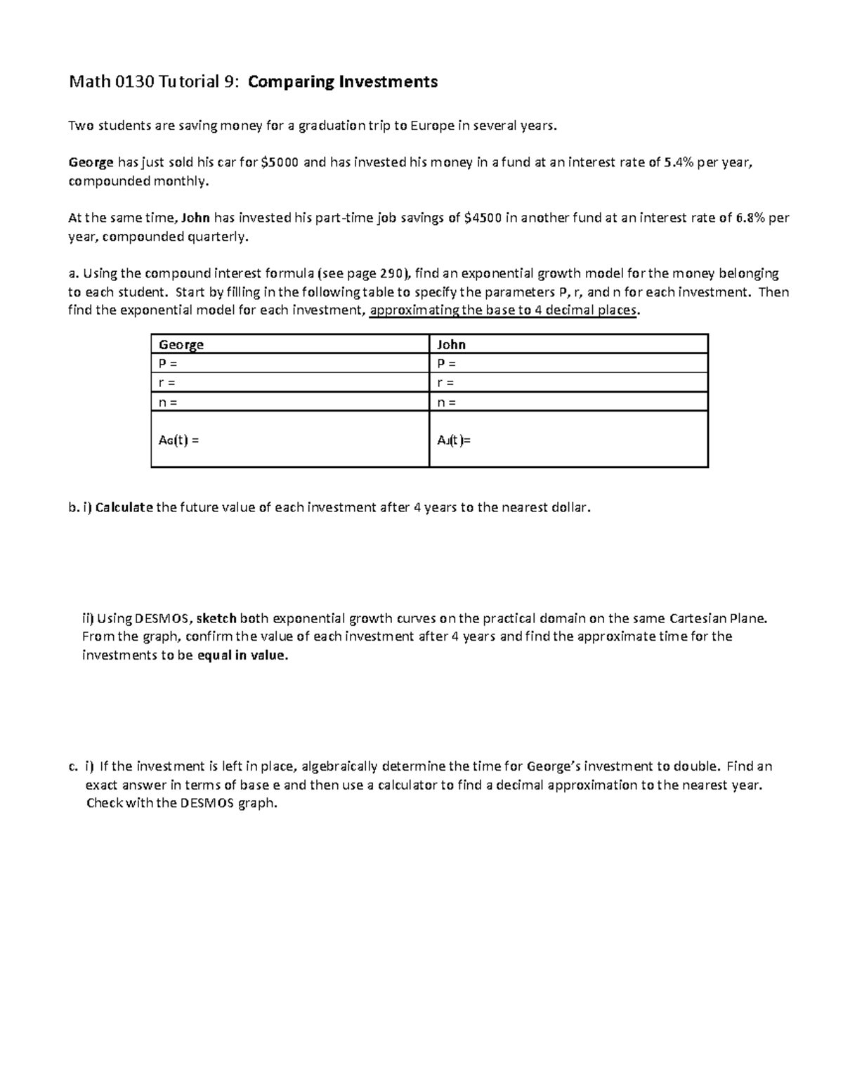 MATH0130Tutorial 9W2022 - Math 0130 Tutorial 9: Comparing Investments ...