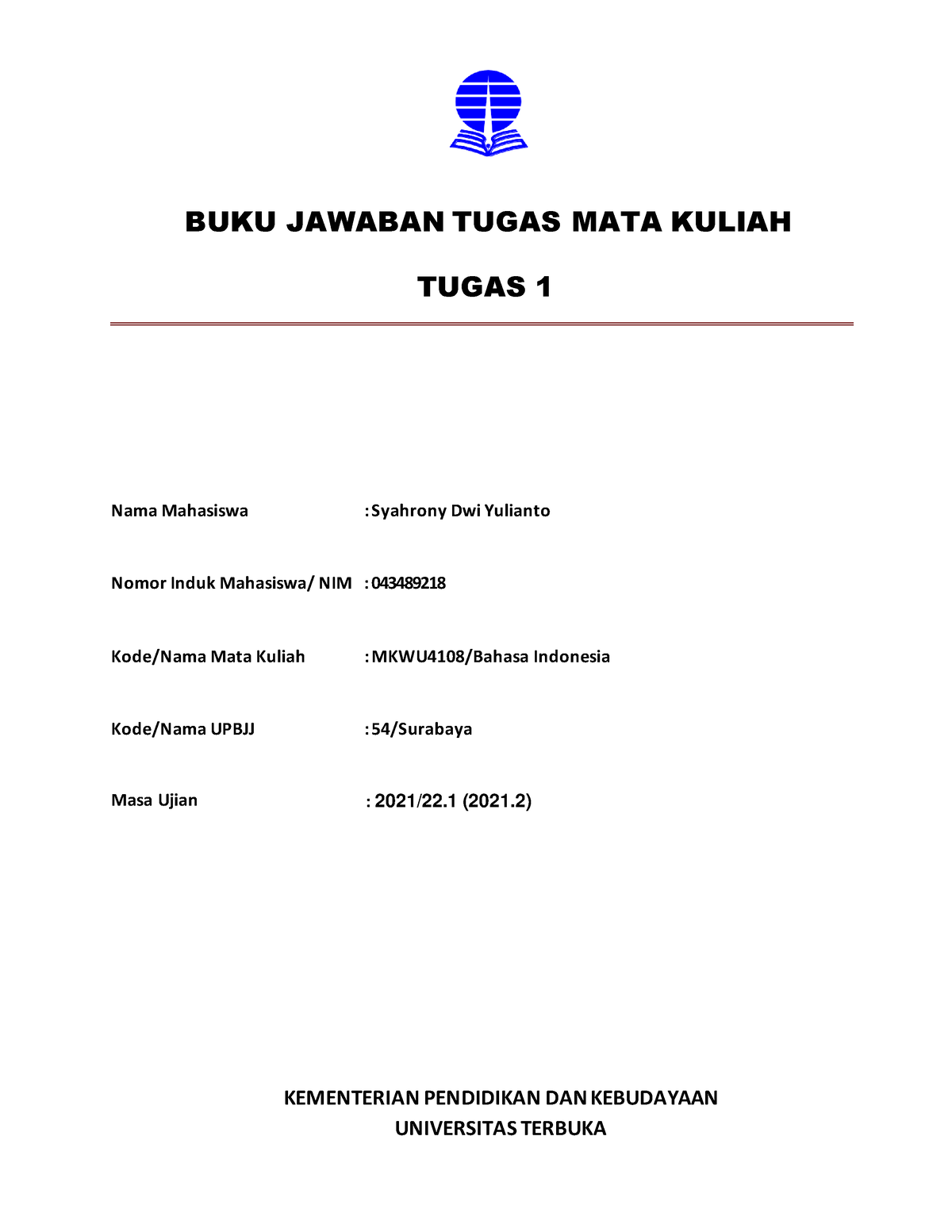 572961735 Tugas 1 MKWU4108 Bahasa Indonesia - BUKU JAWABAN TUGAS MATA ...