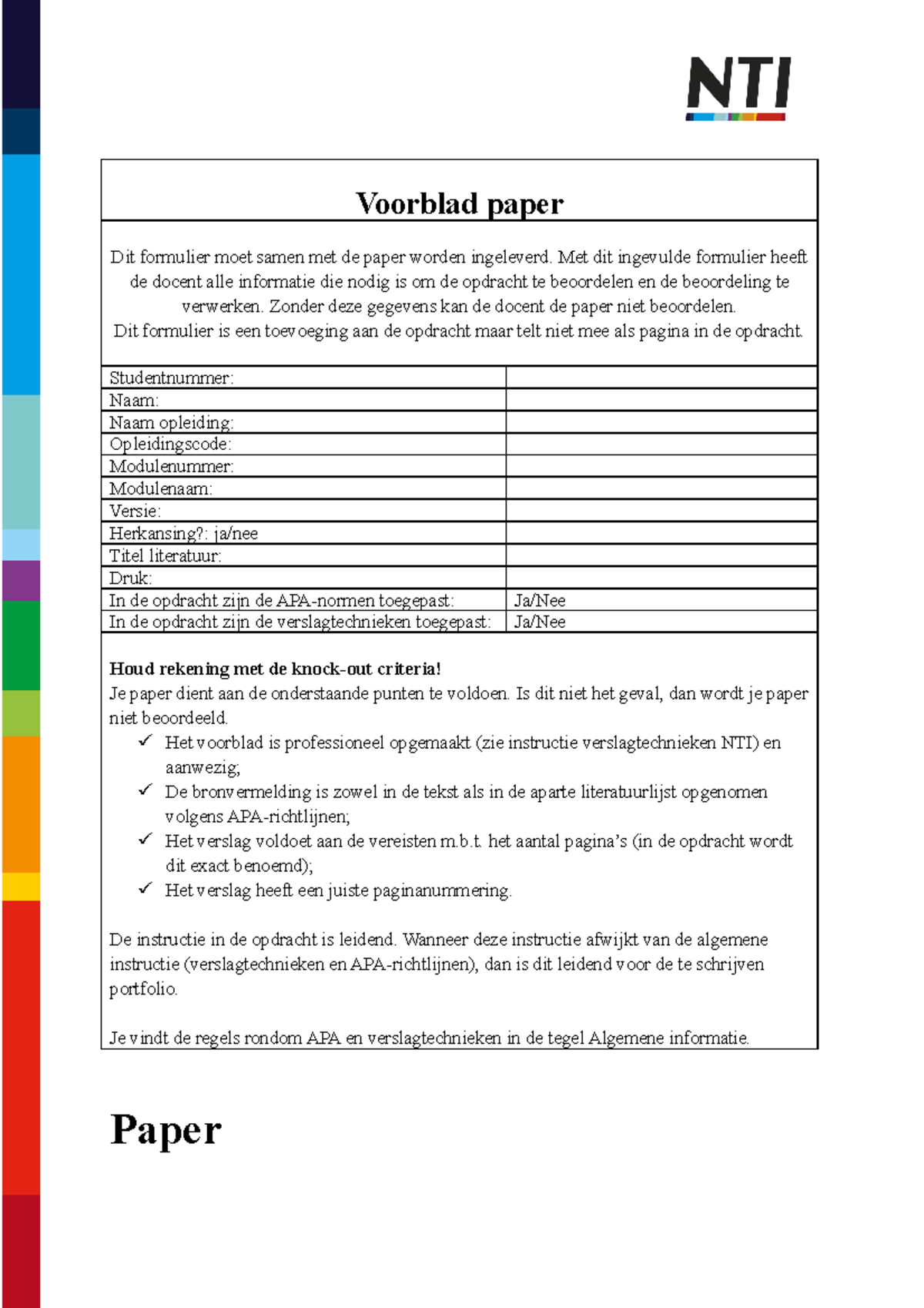 Opzet Paper - Voorblad paper Dit formulier moet samen met de paper