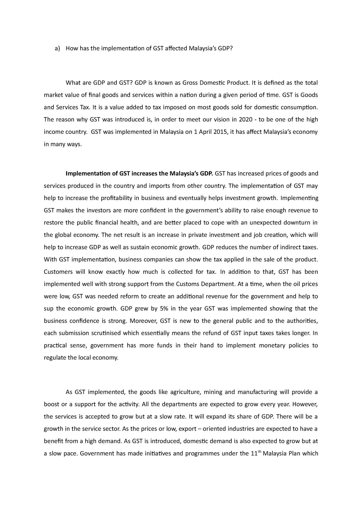 Macro Case Study answer Q1 a) - a) How has the implementation of 