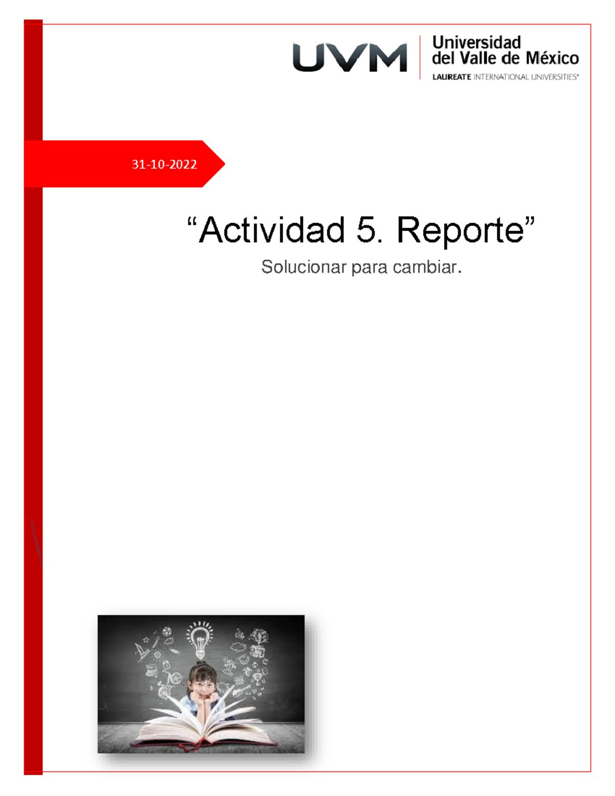 Act 5 Solucionar PARA Cambiar - 31-10- “Actividad 5. Reporte ...