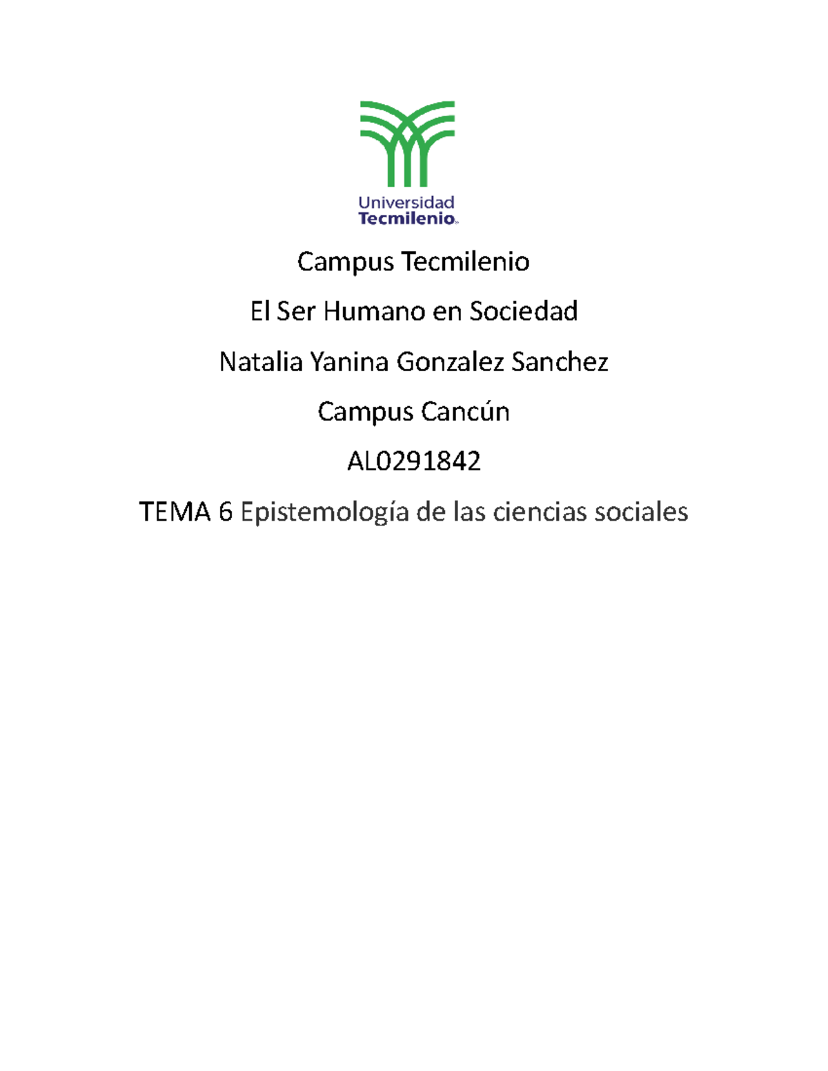 Actividad 6 SER Humano - Campus Tecmilenio El Ser Humano en Sociedad ...