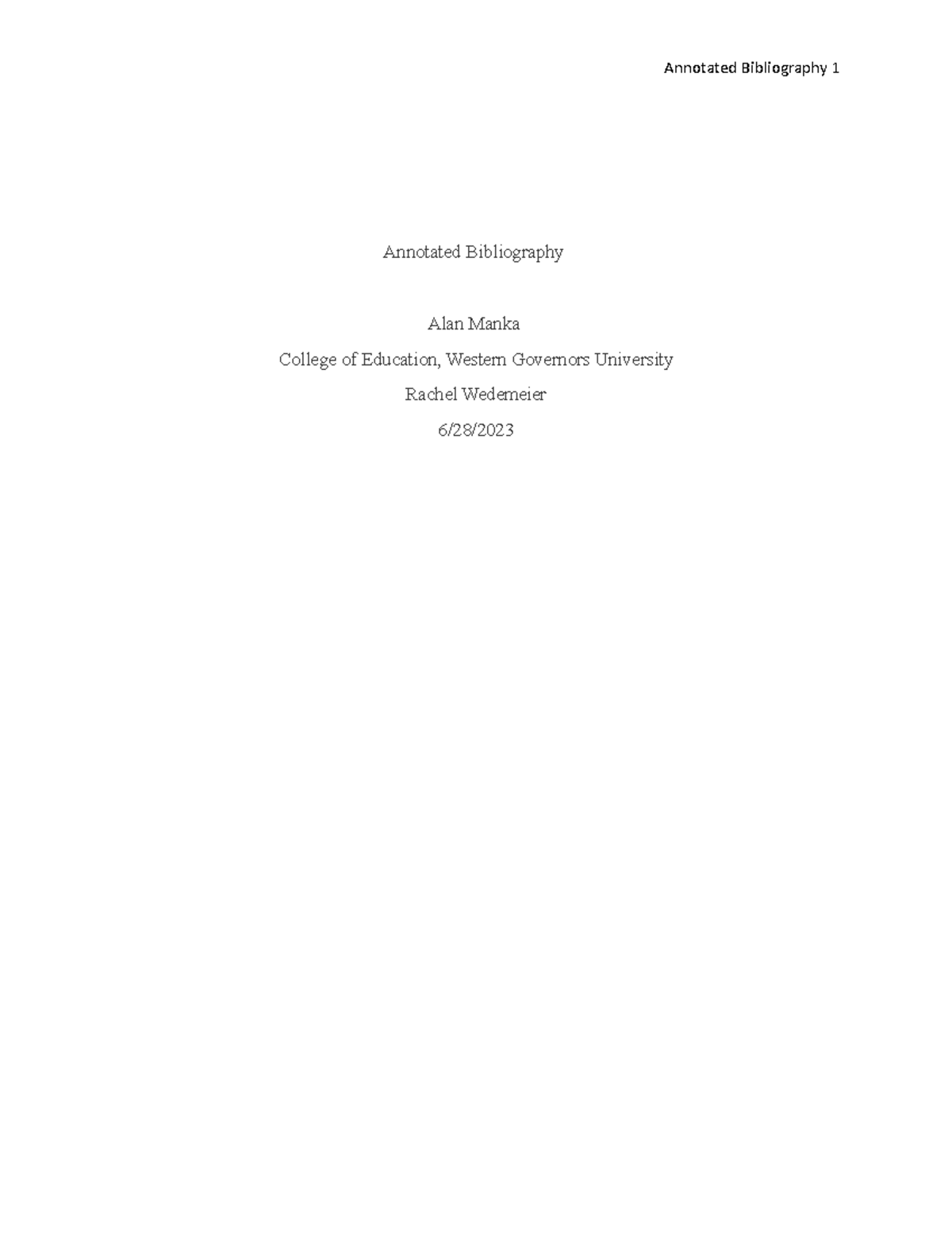 C225 tast 1 - Tasks 1. - Annotated Bibliography Alan Manka College of ...