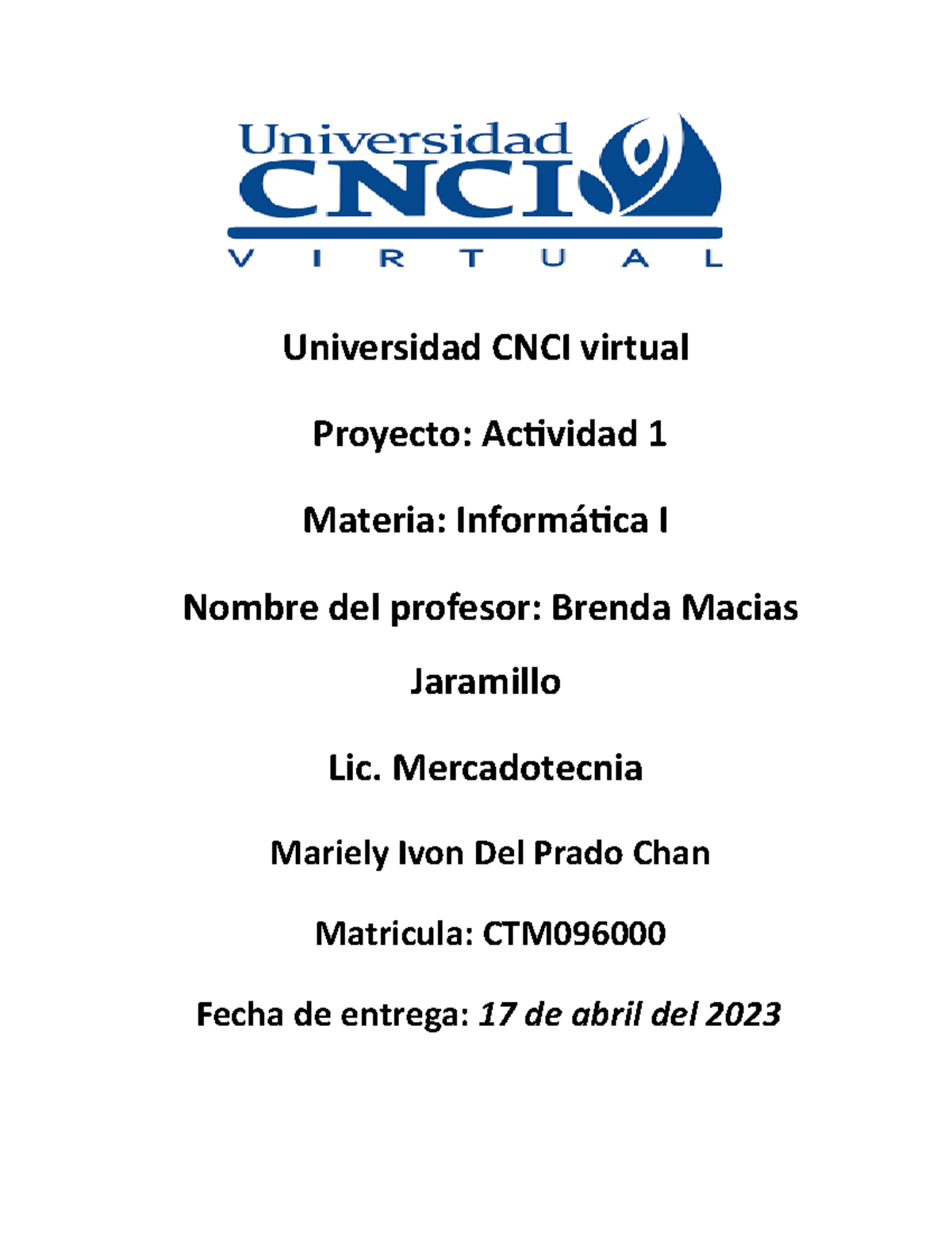 Actividad 1 Informatica I - Universidad CNCI virtual Proyecto ...