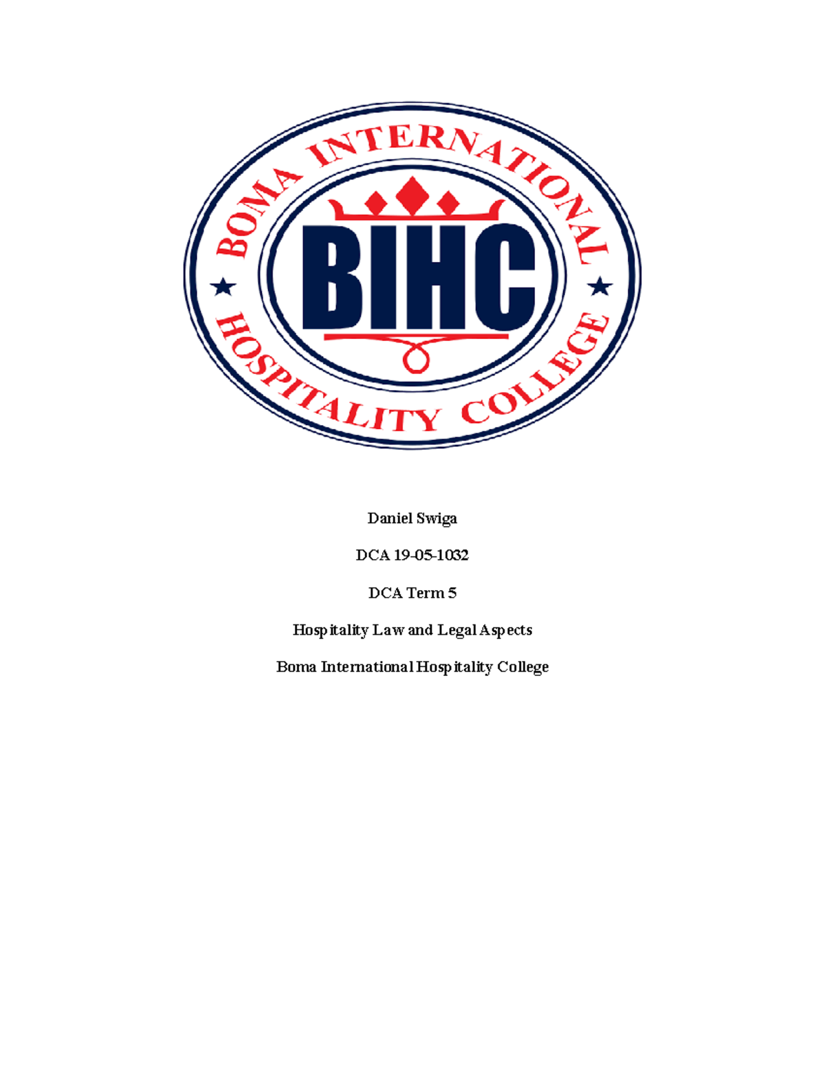 Legal Aspects IN Hospitality - Daniel Swiga DCA 19-05- DCA Term 5 ...