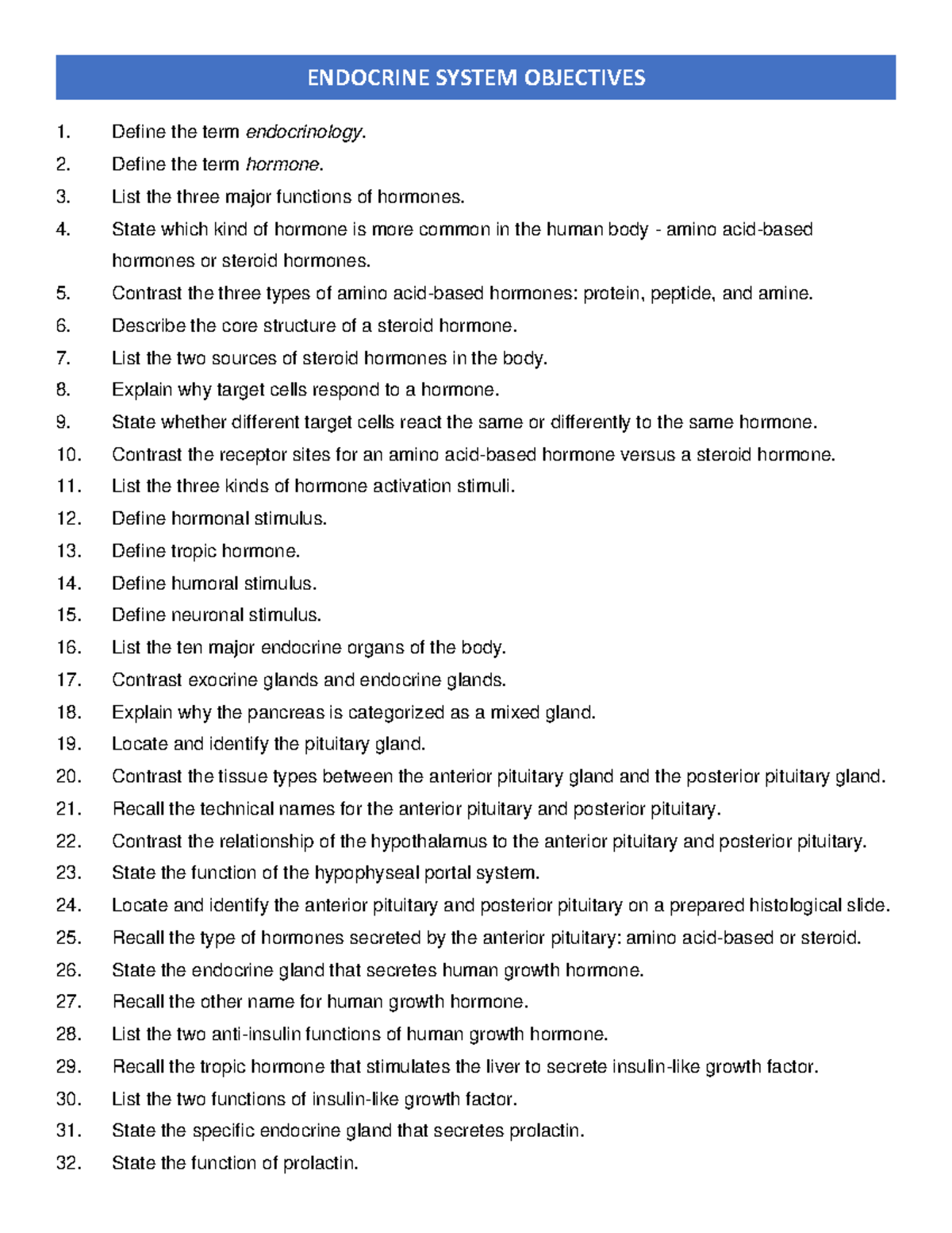 Endocrine System Objectives (new) Define the term endocrinology