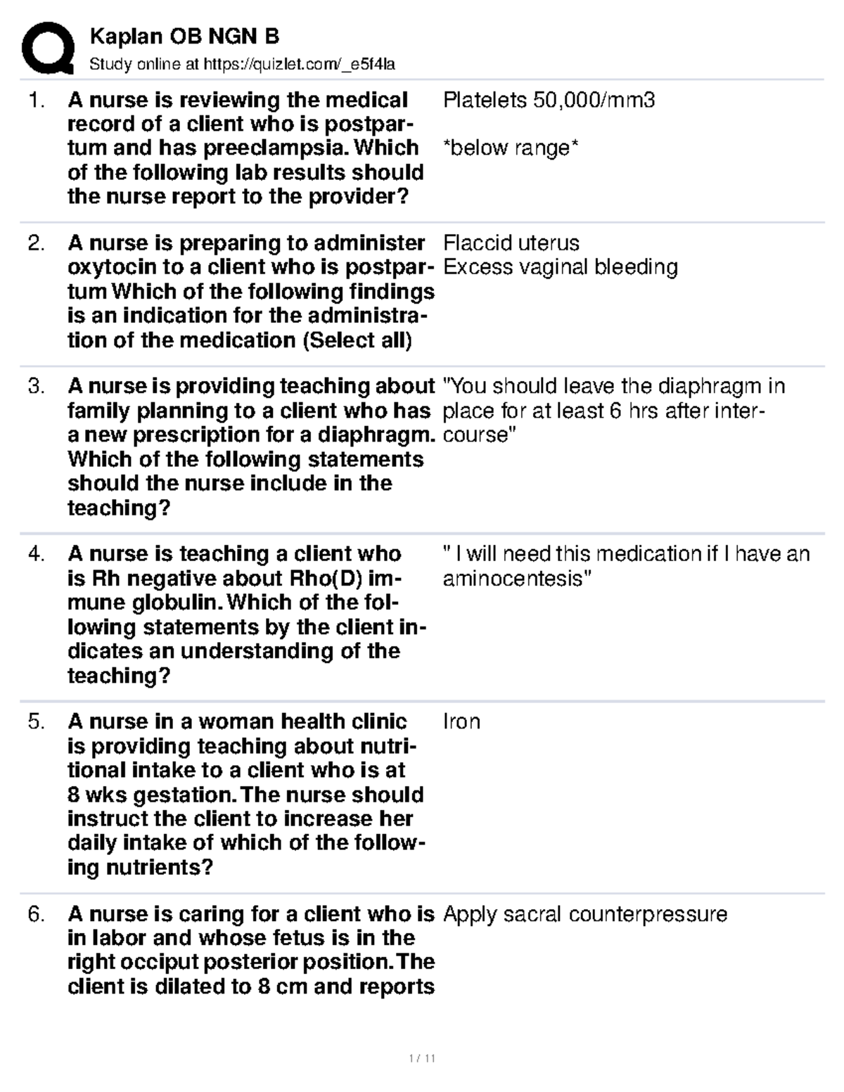 Kaplan OB B NGN Study online at quizlet/_e5f4la A nurse is reviewing