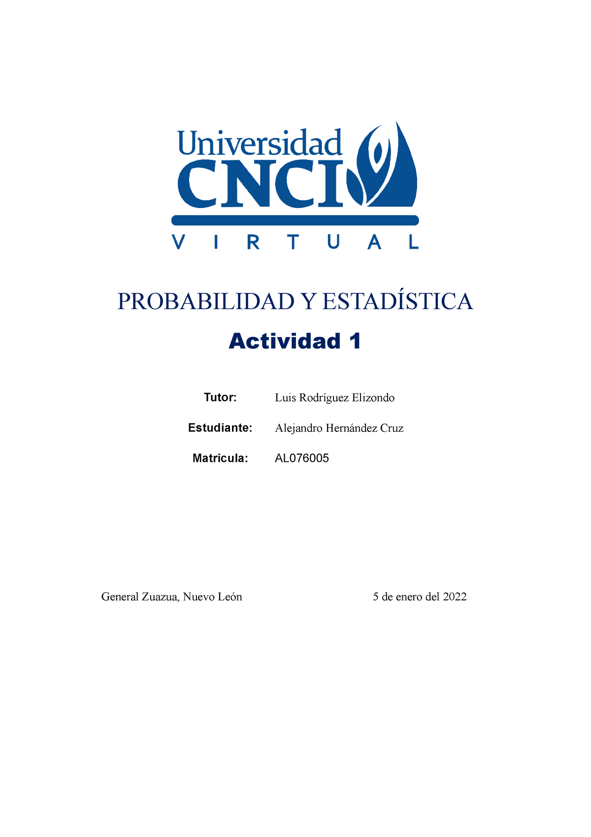 Actividad 1 Probabilidad Y Estadística - PROBABILIDAD Y ESTADÍSTICA ...