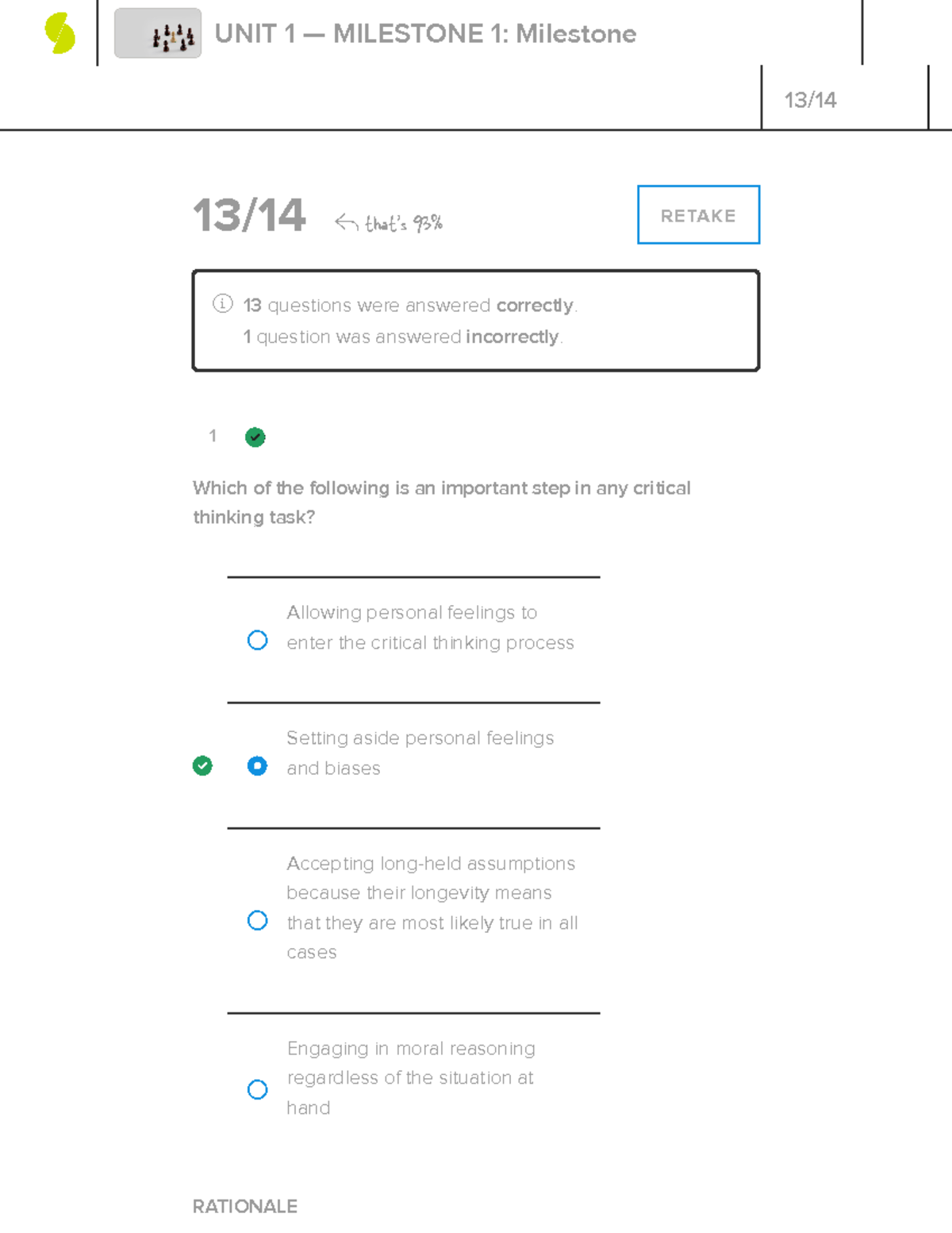 Critical Thinking Milestone 1 - 1 13/14 That's 93% RETAKE 13 Questions ...