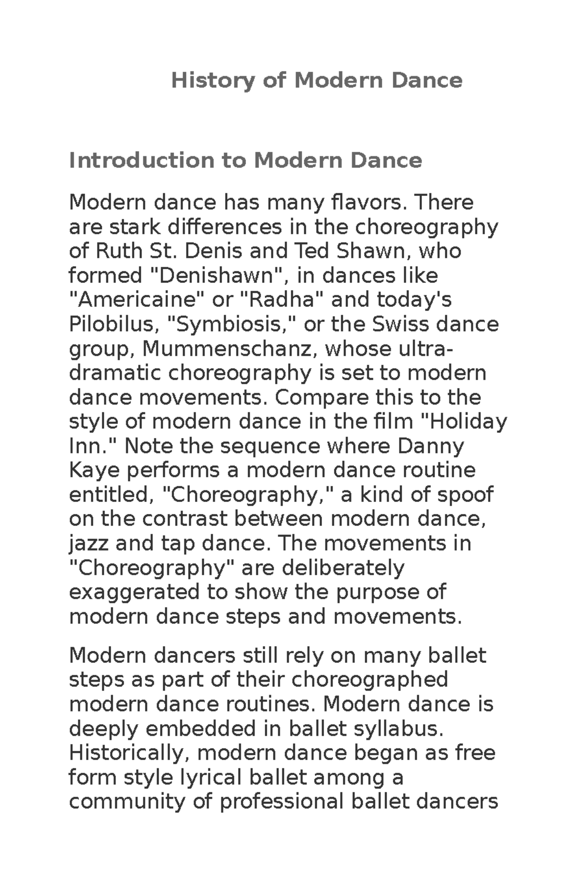 History of Modern Dance History of Modern Dance Introduction to Modern Dance Modern dance has
