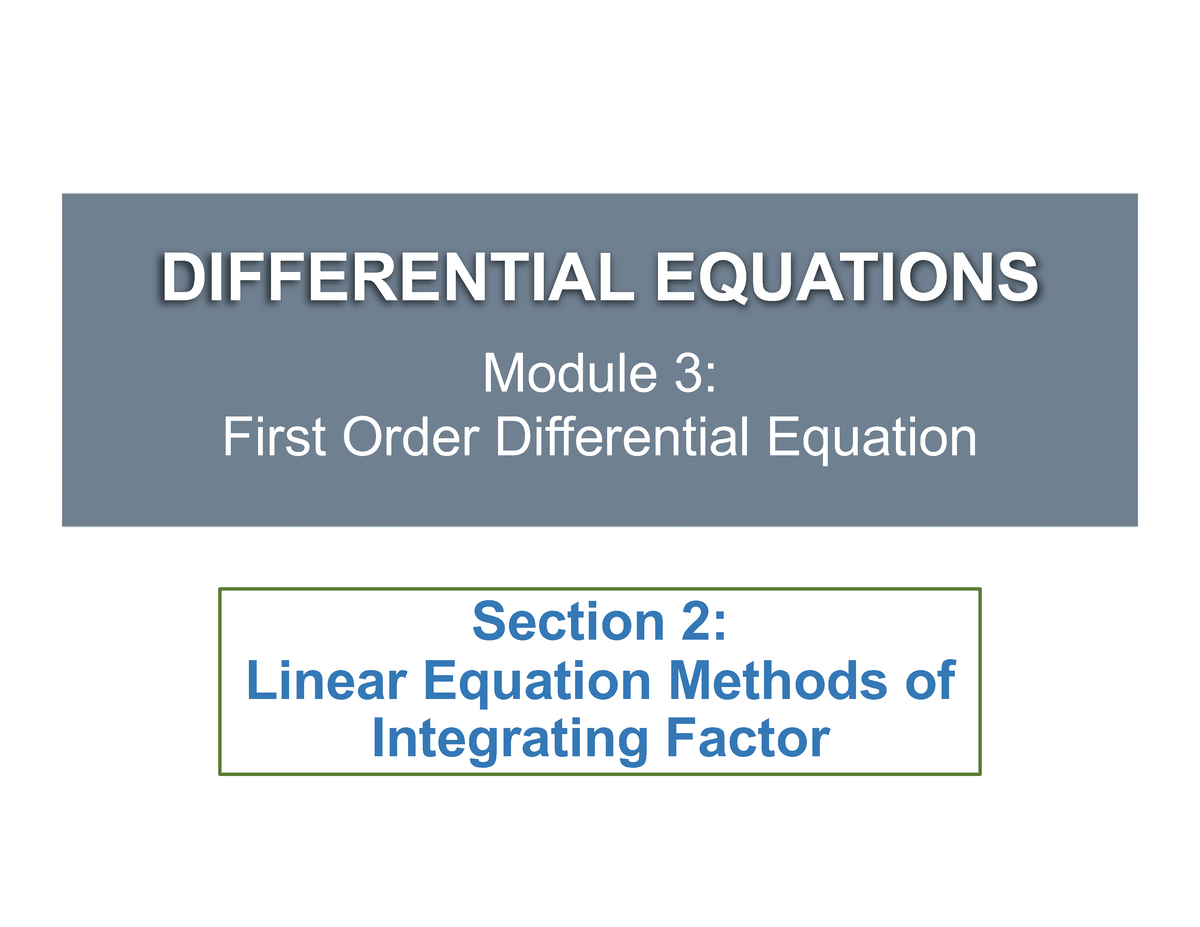 M3s2 - Methods Of Integrating Factor - Differential Equations Module 3 