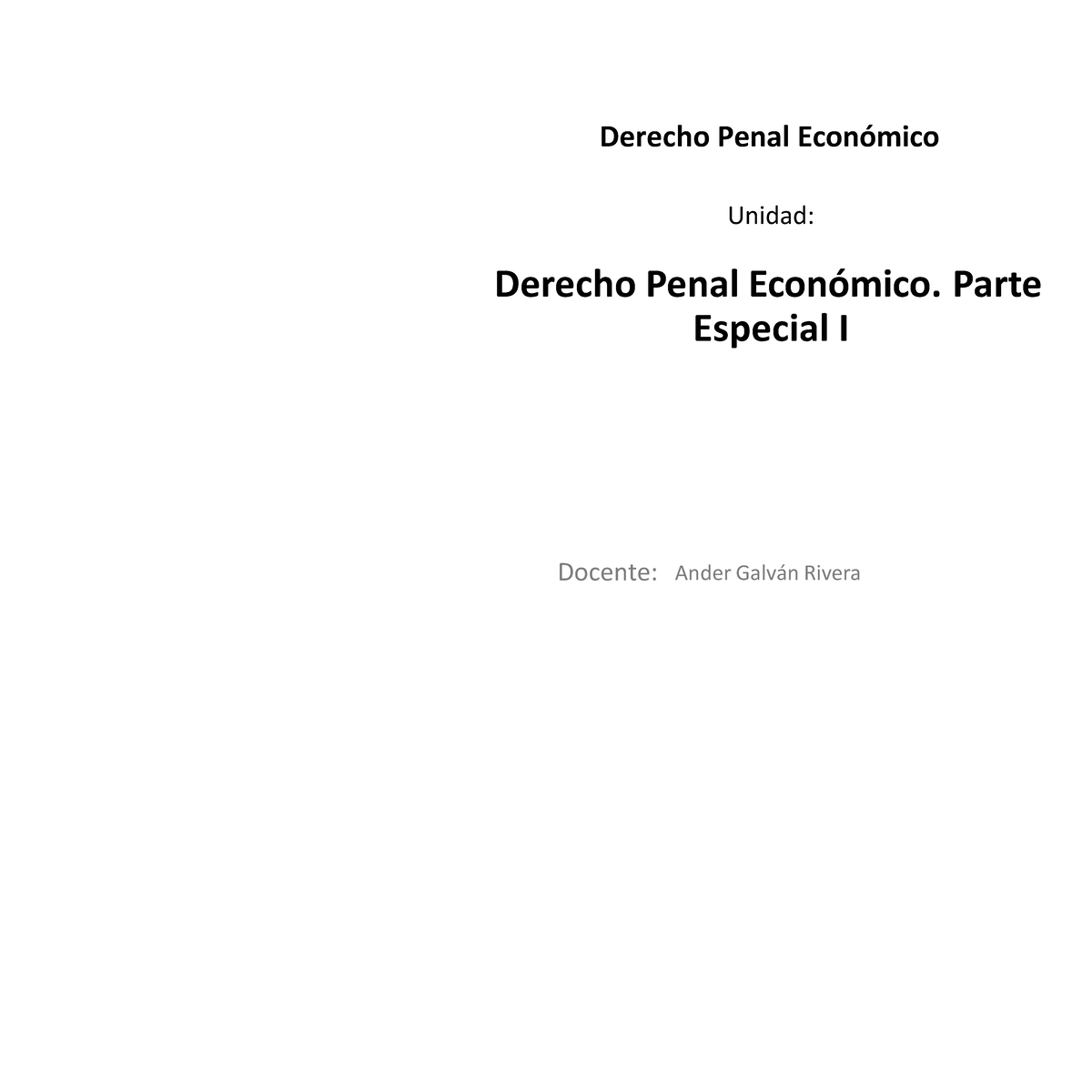 Semana 4 - Apuntes - ####### Docente: ####### Unidad: Derecho Penal ...