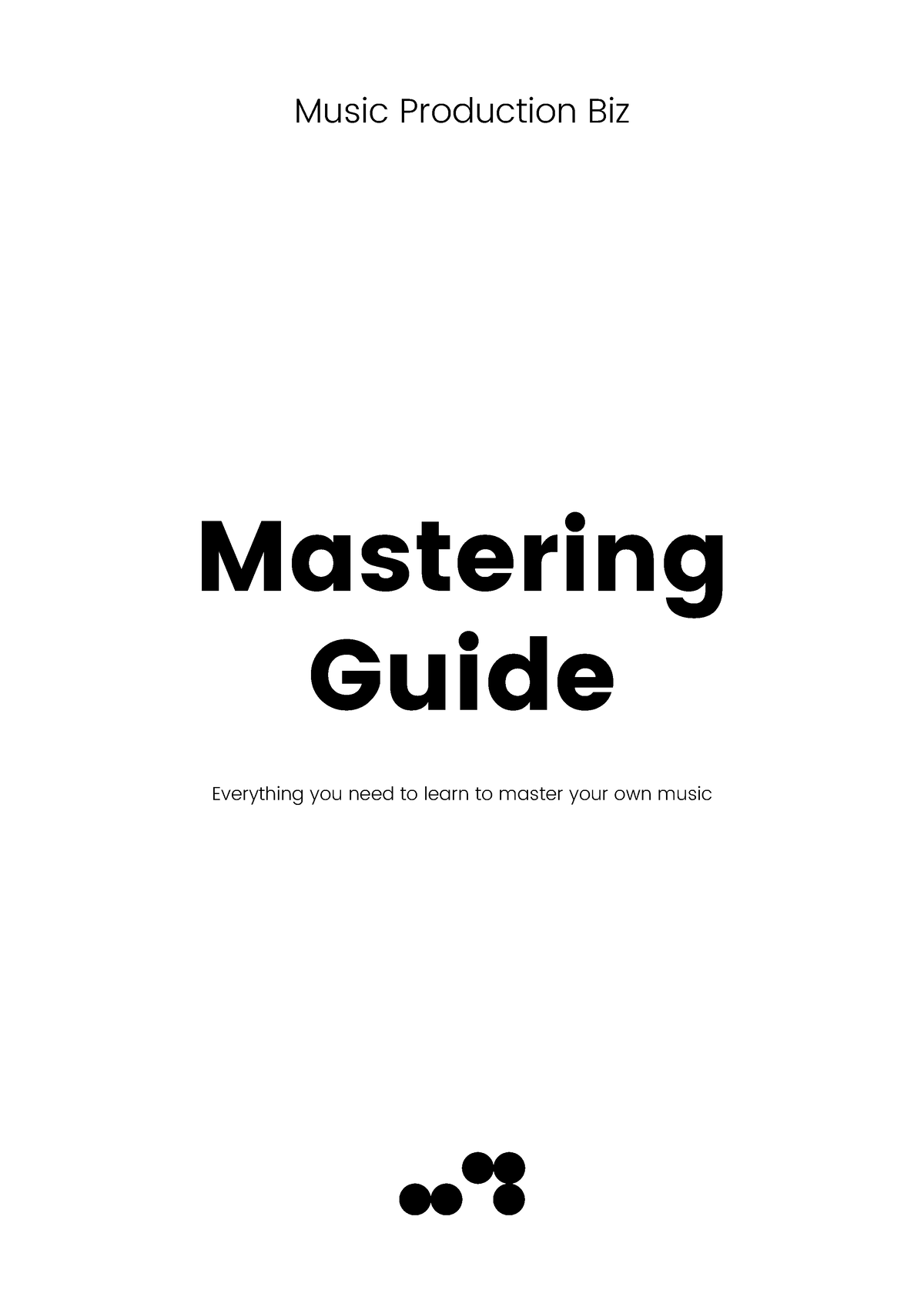 Mastering-Guide-White - Music Production Biz Mastering Guide Everything ...