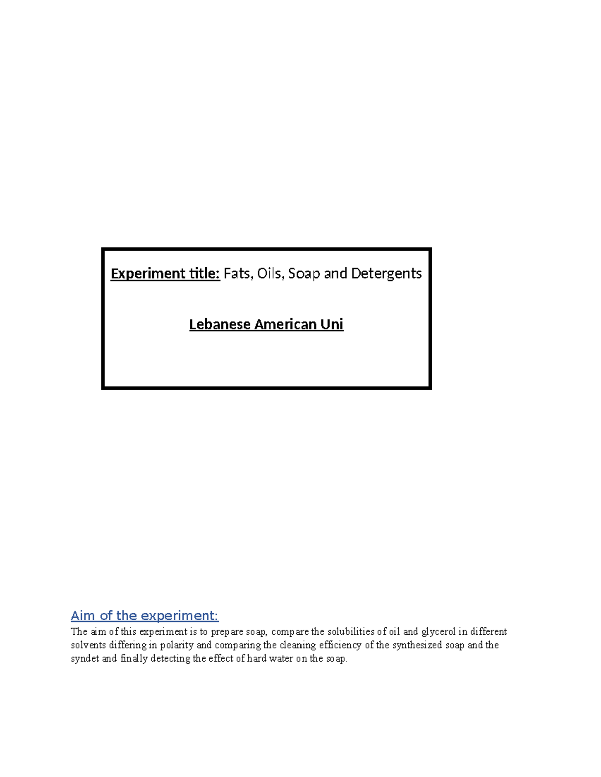 Soap and detergent lab report Experiment title Fats, Oils, Soap and
