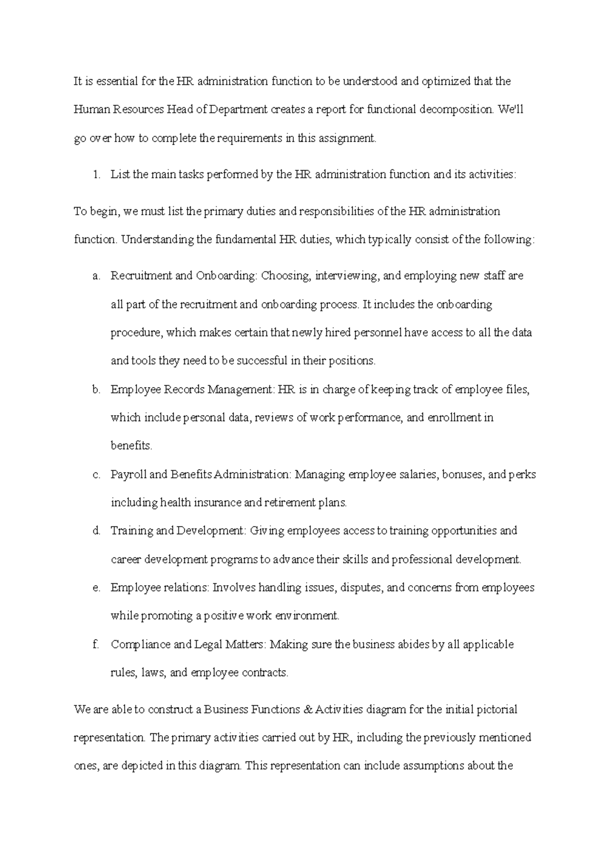 It is essential for the HR administration function to be understood and ...