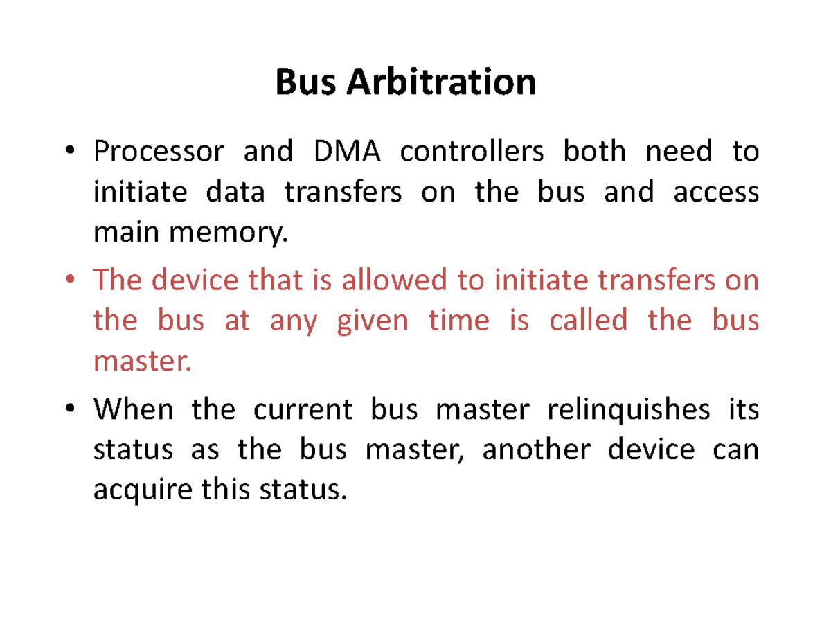 Coa unit 1 - Bus Arbitration Processor and DMA controllers both need to ...