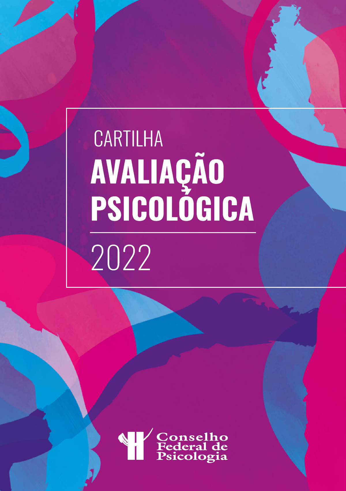 Cartilha Avaliacao Psicologica Cfp Agosto 2022 AvaliaÇÃo PsicolÓgica 2022 Cartilha Conselho 6225