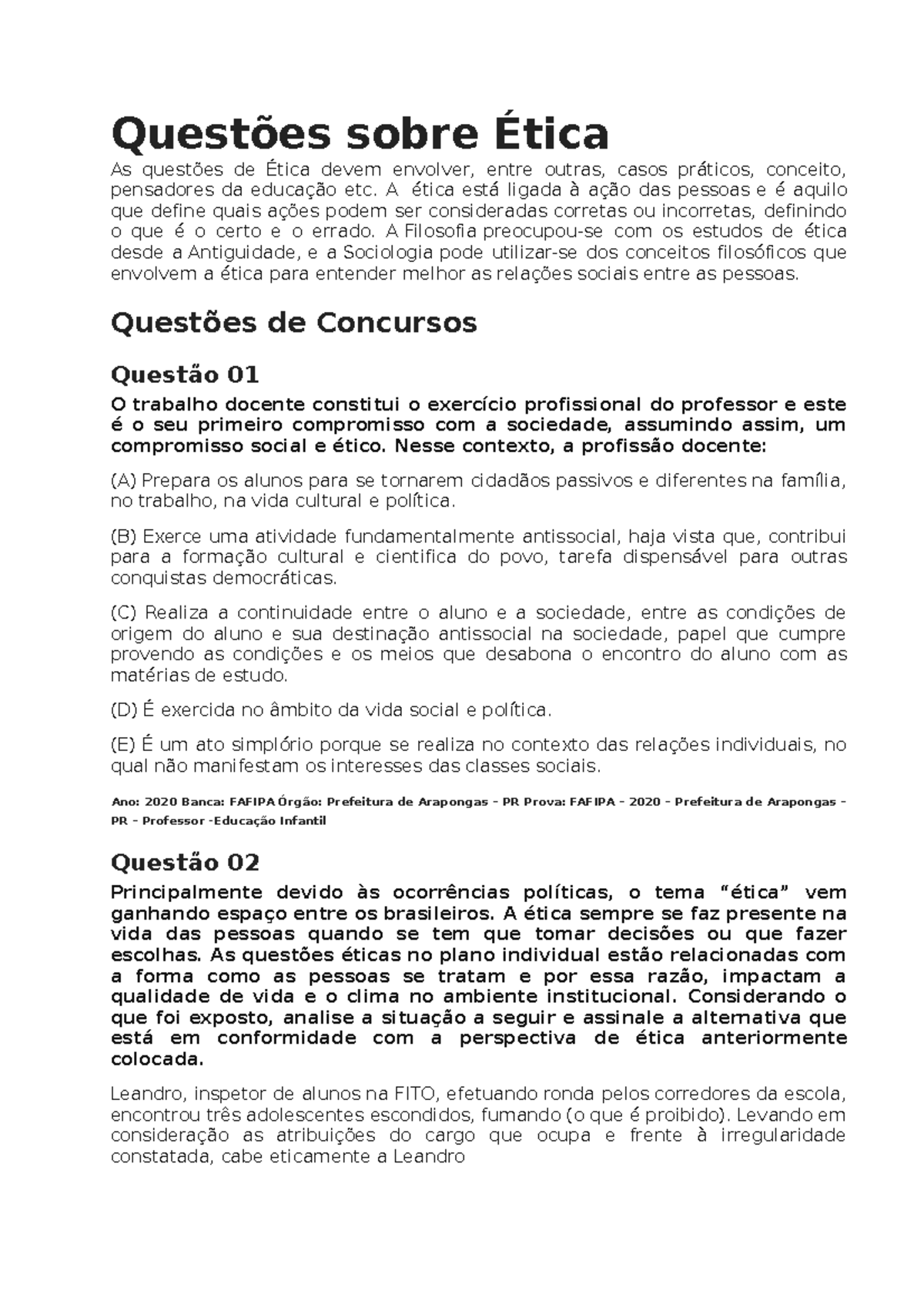 Questões éticas - Repensar sobre ética - Questões sobre Ética As ...