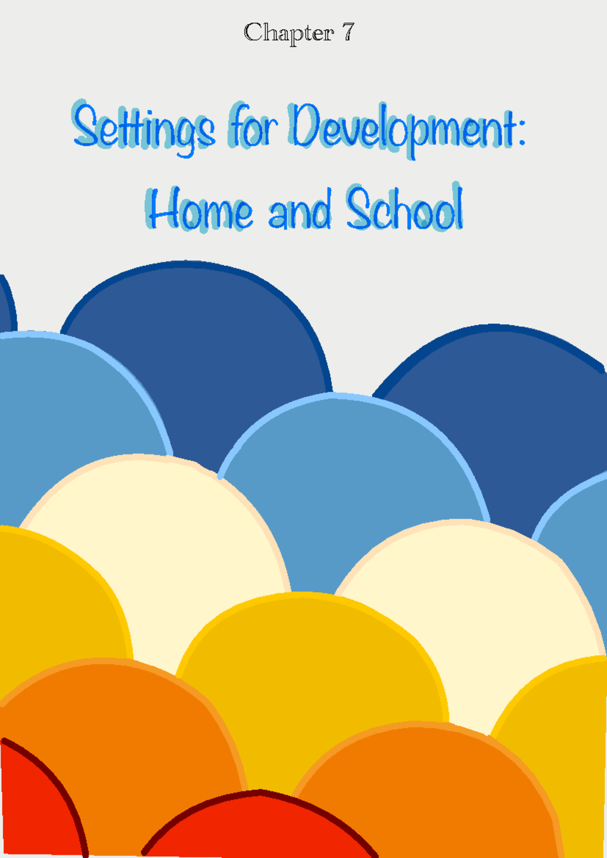 Chapter 10 -Physical Development - Settings for Development: Home and ...