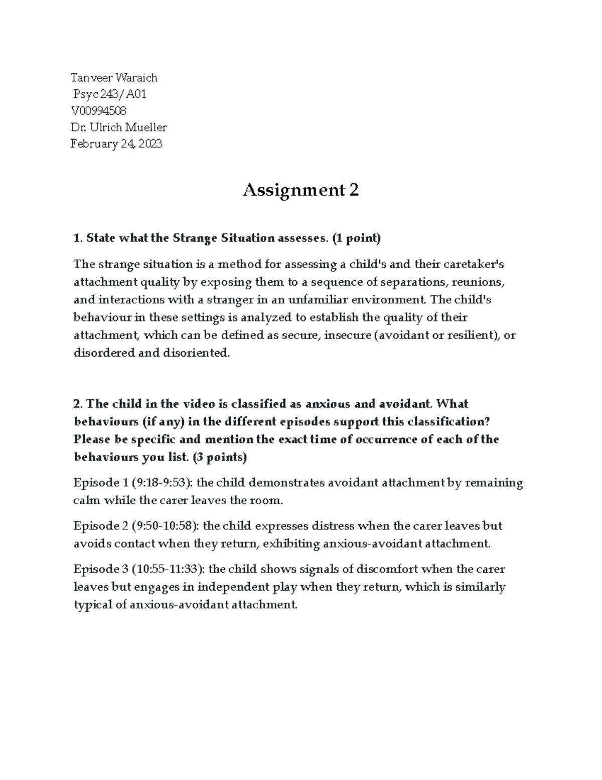 Assignment 2 - yay - Tanveer Waraich Psyc 243/A V Dr. Ulrich Mueller ...