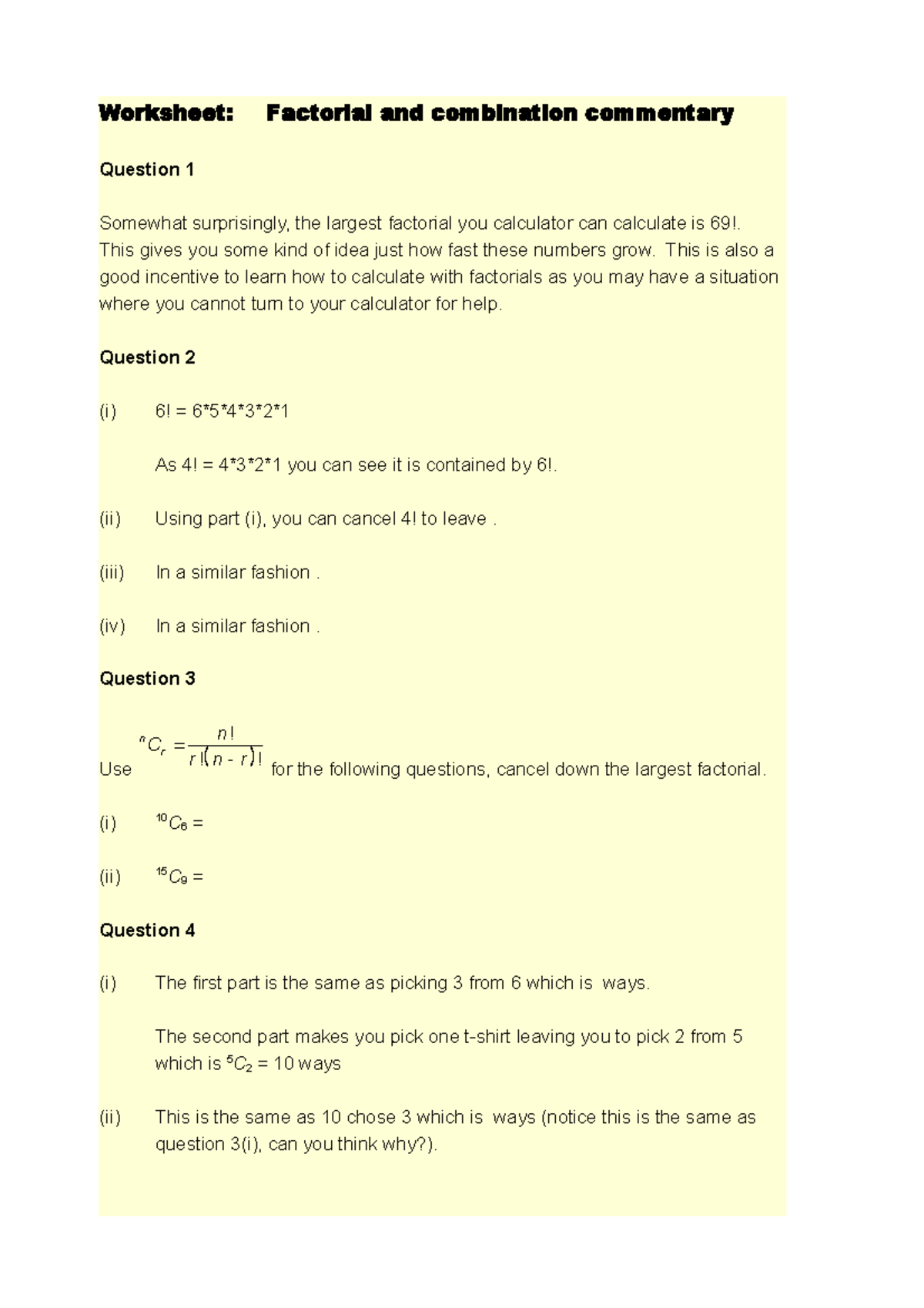 Worksheet Factorial and combination commentary This gives you some