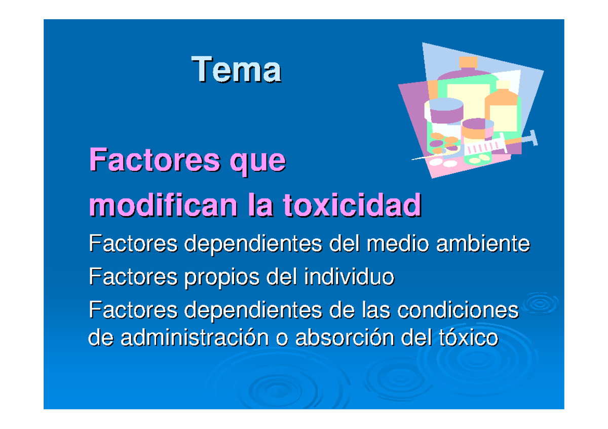 Factores Que Modifican La Toxicidad - Tema Factores Que Modifican La ...