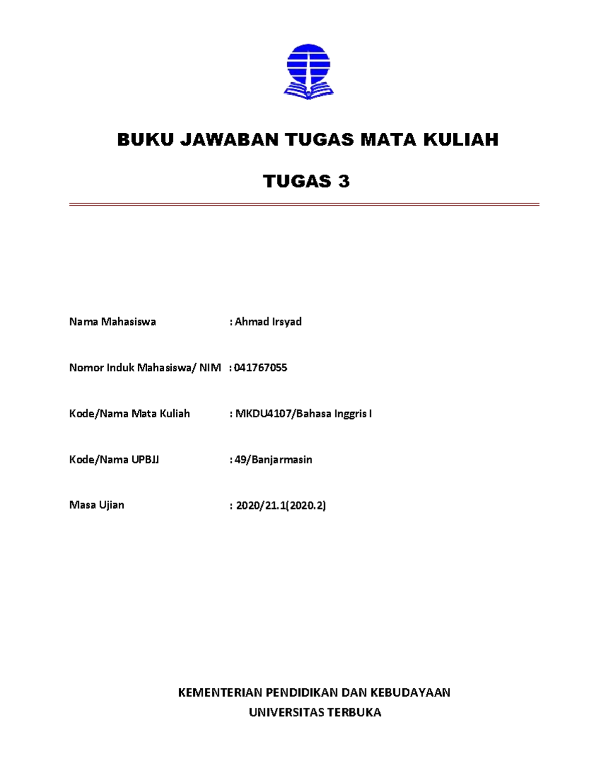 MKDU4107 tugas 3 - BUKU JAWABAN TUGAS MATA KULIAH TUGAS 3 Nama ...