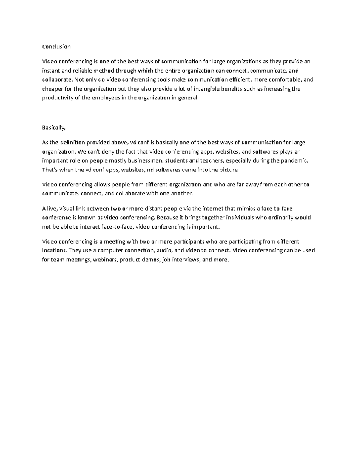 Conclusion - Assignment - Conclusion Video conferencing is one of the ...