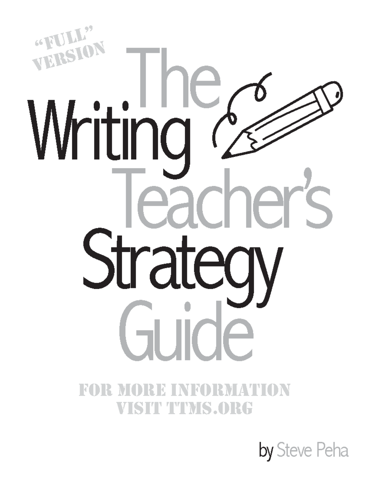 Writing Strategy Guide Writing The Teacher’s Strategy Guide by Steve