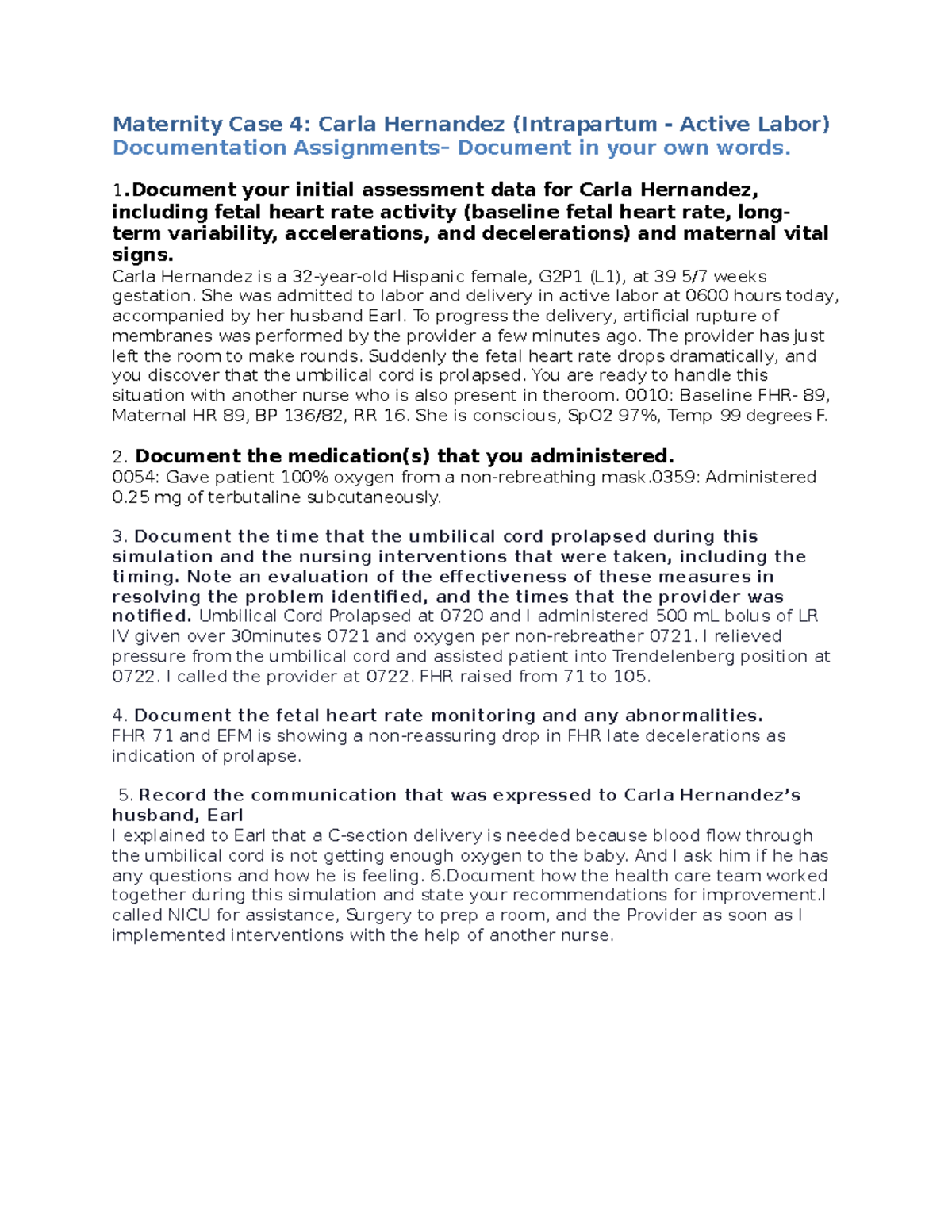 Documentation assignment Carla Hernandez Maternity Case 4 Carla Hernandez (Intrapartum