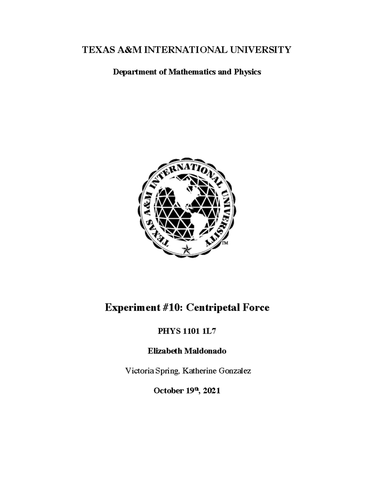 PHYSLab report Centripetal Force TEXAS A&M INTERNATIONAL UNIVERSITY