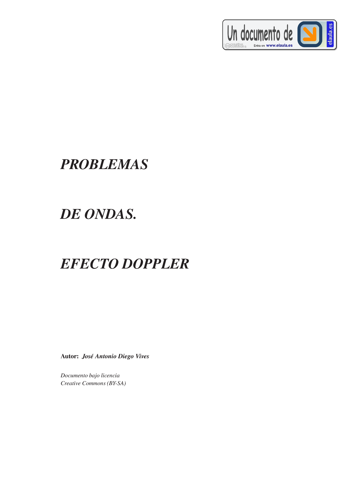 Problemas Efecto Dopler 1 - PROBLEMAS DE ONDAS. EFECTO DOPPLER Autor ...