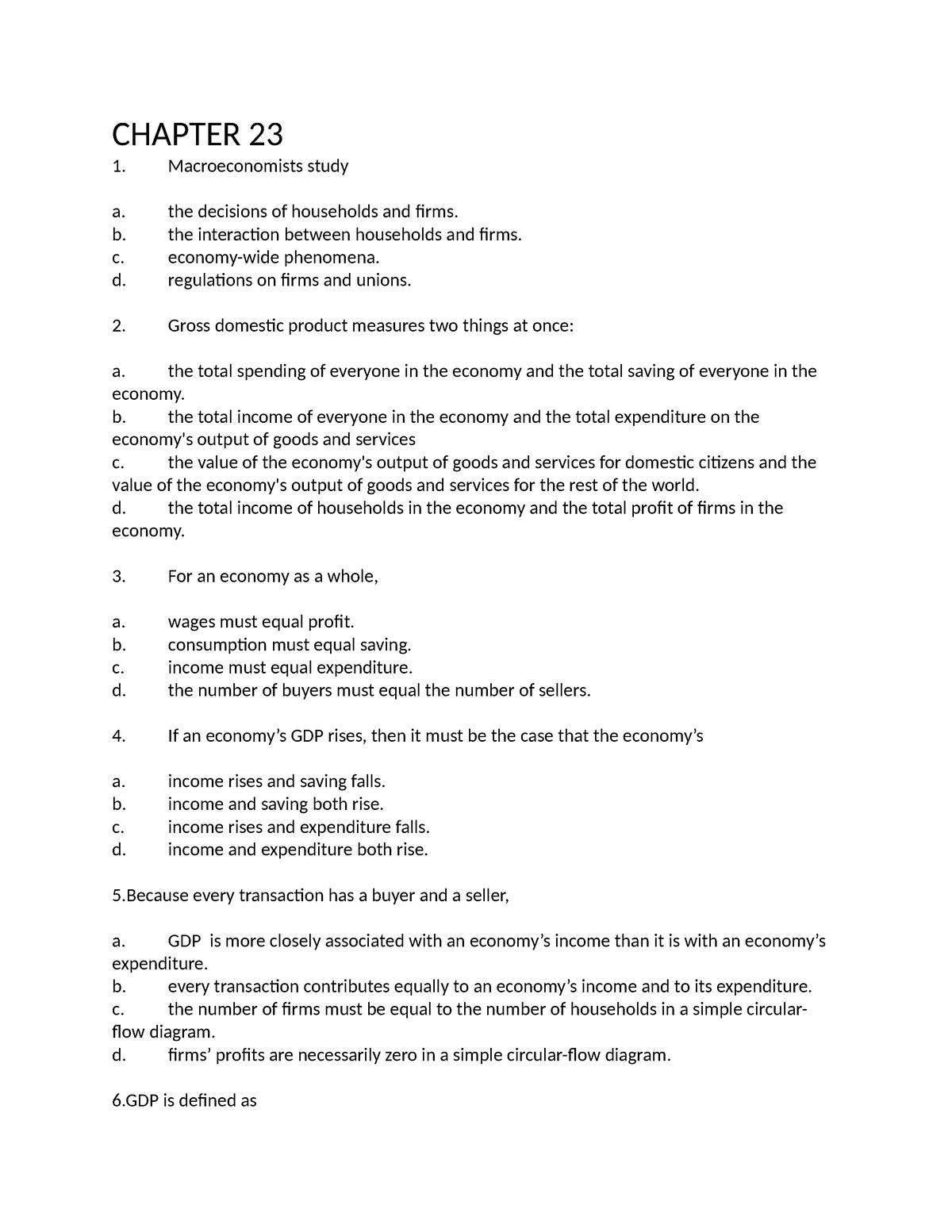 ECO121-ôn-tập - practice - CHAPTER 23 Macroeconomists study a. the ...