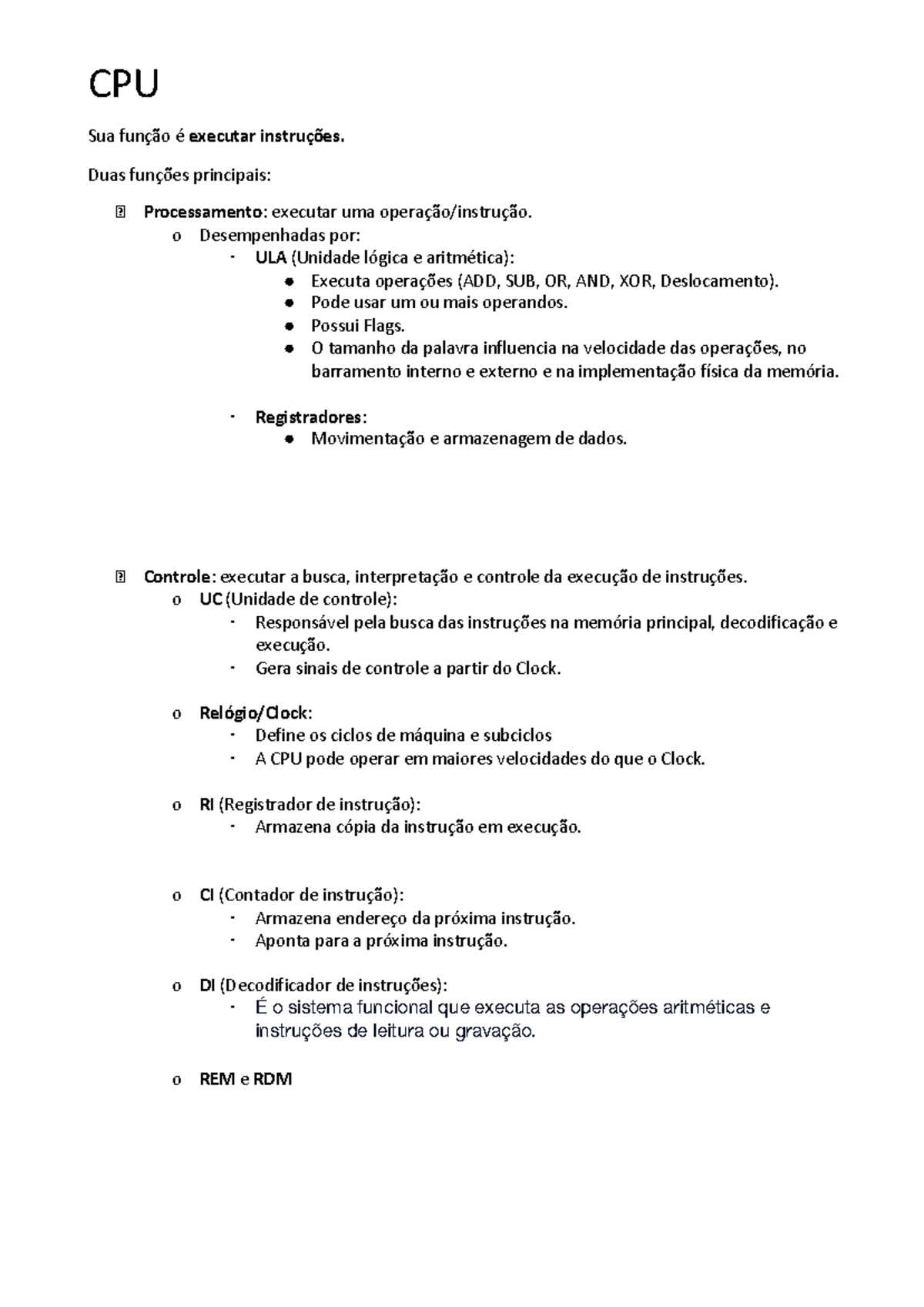 Resumo sobre CPU - CPU Sua função é executar instruções. Duas funções ...