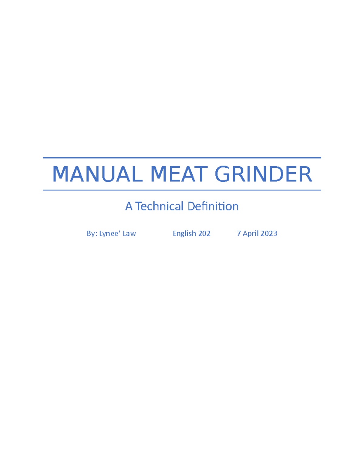 Technical Definition English 202 MANUAL MEAT GRINDER A Technical