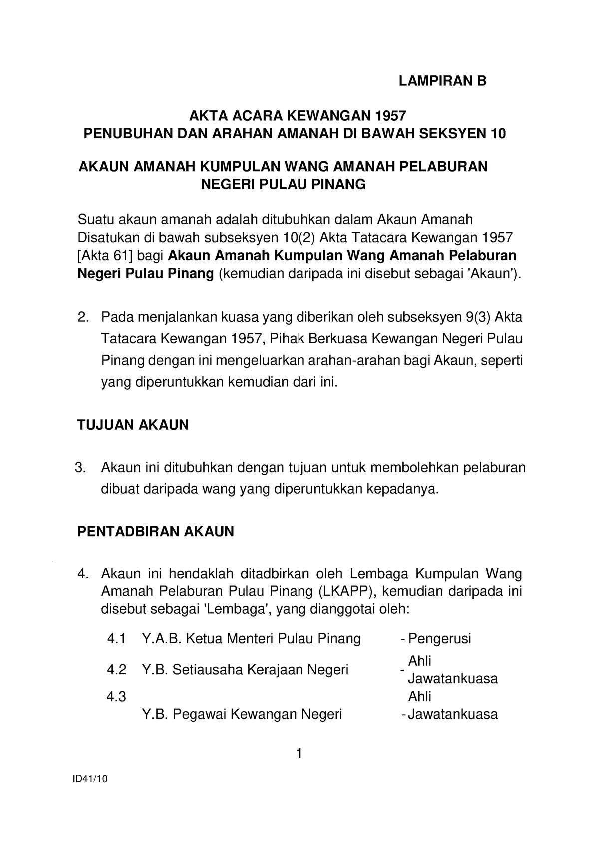 NO. 7 Lampiran B - 1 LAMPIRAN B AKTA ACARA KEWANGAN 1957 PENUBUHAN DAN ...