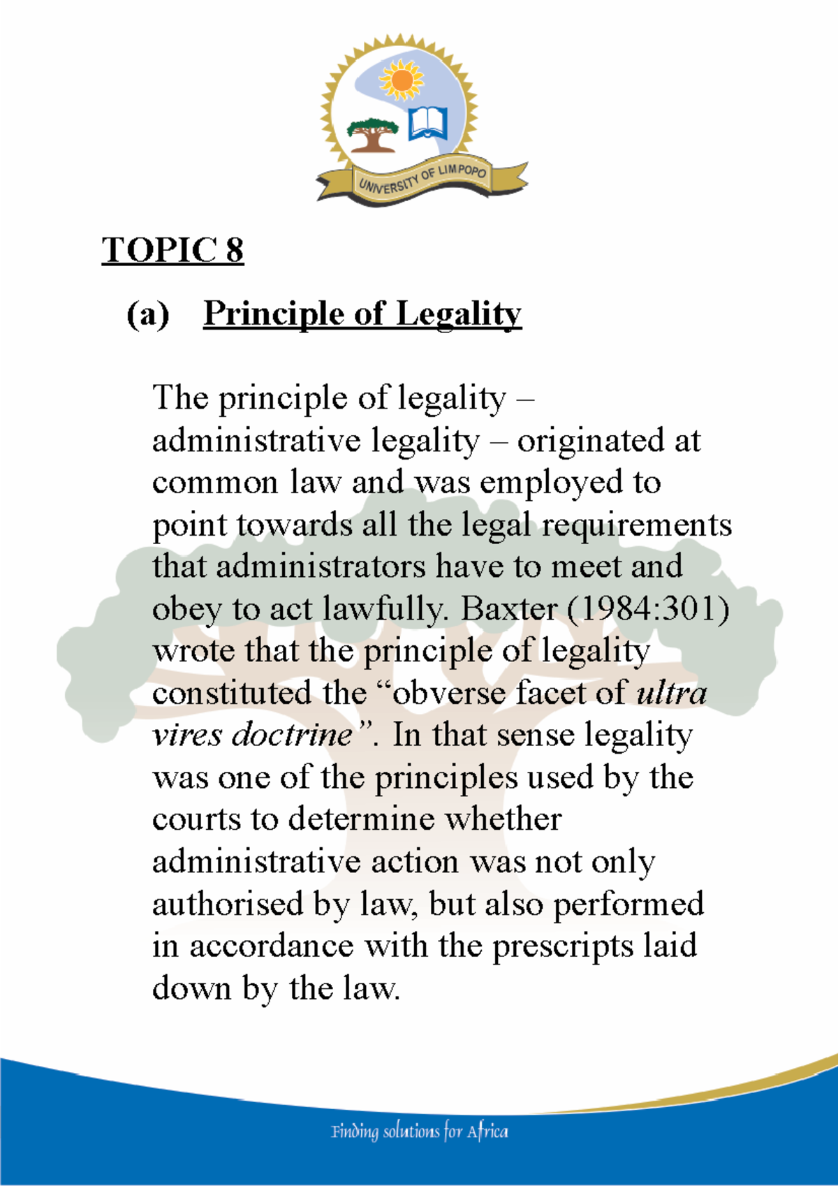 Topic 8 - CALD 022 summary - TOPIC 8 (a) Principle of Legality The ...