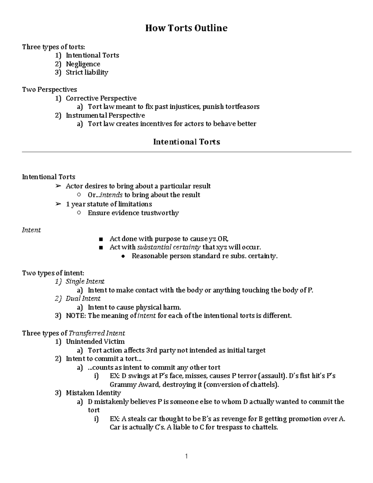 Torts Outline - How Torts Outline Three types of torts: 1) Intentional ...