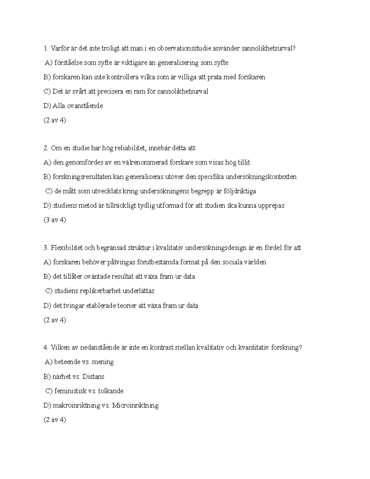 Bra svar tenta SAA080 Varför är det inte troligt att man i en