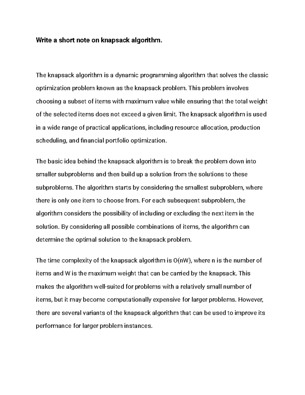 Write a short note on knapsack algorithm - The knapsack algorithm is a ...