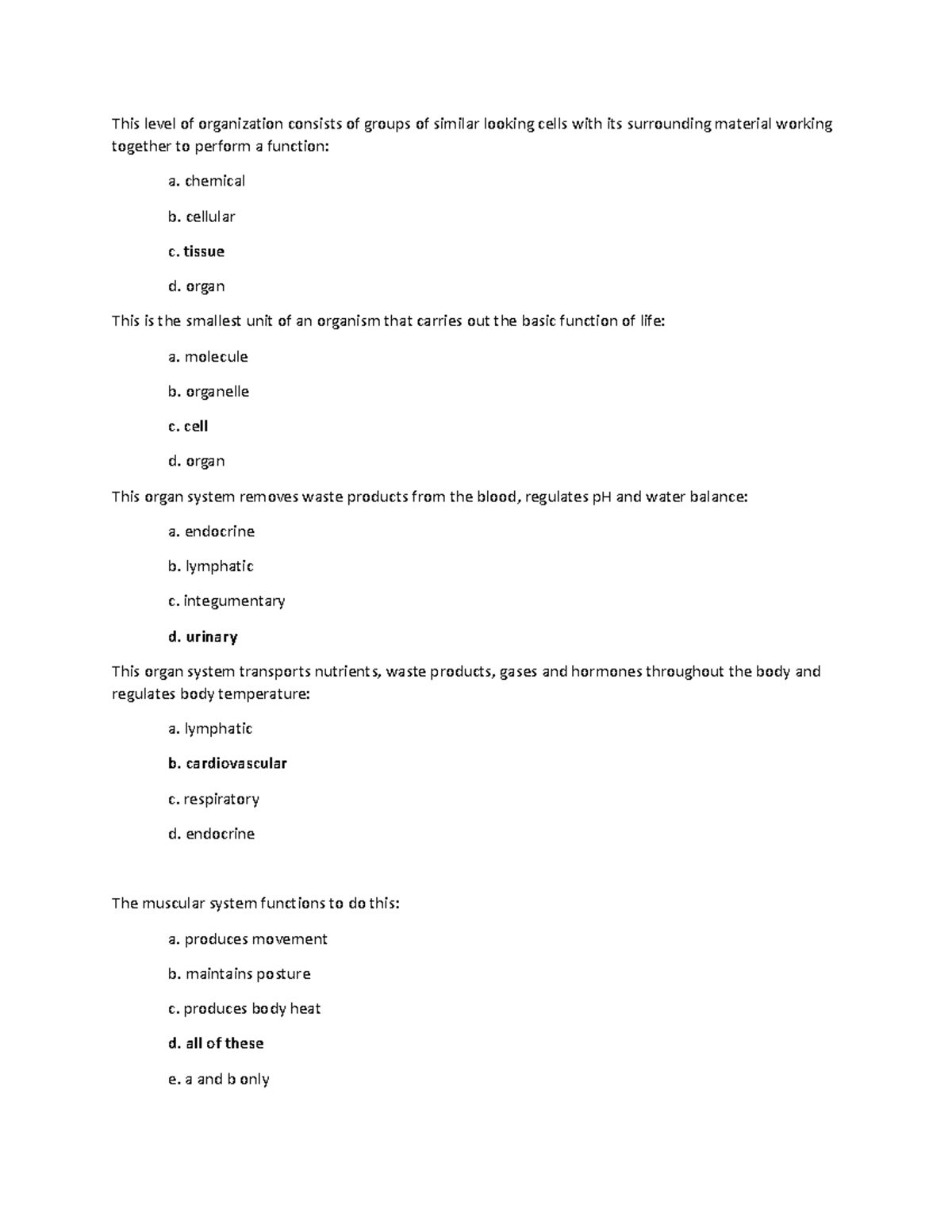 Biol 1001 review - This level of organization consists of groups of ...